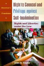 Right to Counsel and Privilege against Self-Incrimination