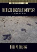 The great dinosaur controversy : a guide to the debates