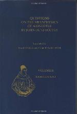 Questions On The Metaphysics Of Aristotle By John Duns Scotus (Text Series, Number 19, Volume 2)
