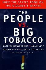 The People Vs. Big Tobacco: How the States Took on the Cigarette Giants
