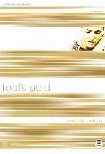 Fool's Gold: Color Me Consumed (TrueColors Series #6)