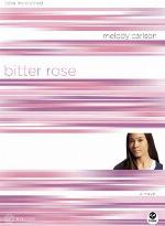 Bitter Rose: Color Me Crushed (TrueColors Series #8)