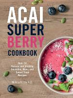 Acai Super Berry Cookbook