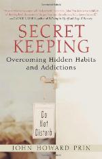 Secret Keeping: Overcoming Hidden Habits and Addictions