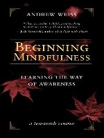 Beginning Mindfulness