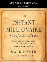 The Instant Millionaire