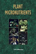 Plant Micronutrients : Roles, Responses and Amelioration of Deficiencies.