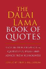 The Dalai Lama Book of Quotes: A Collection of Speeches, Quotations, Essays and Advice from His Holiness (Little Book. Big Idea.)