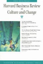 Harvard Business Review on Culture and Change