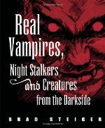 Real Vampires, Night Stalkers and Creatures from the Darkside