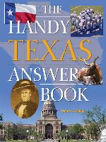 The Handy Texas Answer Book
