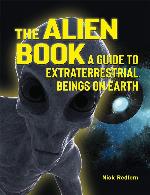 The Alien Book: A Guide To Extraterrestrial Beings On Earth