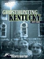 Ghosthunting Kentucky