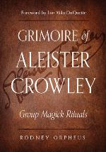 Grimoire of Aleister Crowley