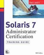 Solaris 7 Administrator Certification Training Guide