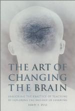 The Art of Changing the Brain
