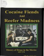 Cocaine Fiends and Reefer Madness