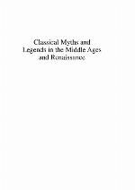 Classical Myths and Legends in the Middle Ages and Renaissance