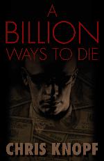 A Billion Ways to Die