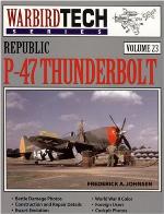Republic P-47 Thunderbolt - WarbirdTech Volume 23