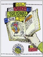 How to Make a Journal of Your Life