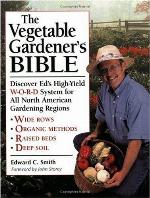 The Vegetable Gardener's Bible