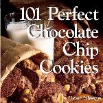 101 Perfect Chocolate Chip Cookies