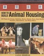 How to Build Animal Housing