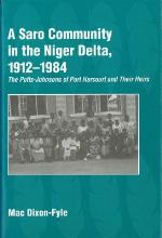 A Saro Community In The Niger Delta, 1912 1984