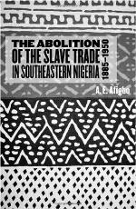 The Abolition of the Slave Trade in Southeastern Nigeria