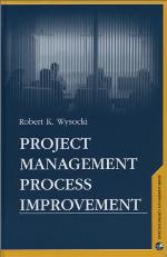 Project Management Process Improvement (Artech House Effective Project Management Series)