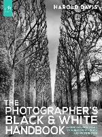 The Photographer's Black and White Handbook