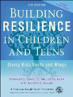 Building Resilience in Children and Teens