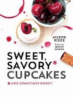 Sweet, Savory, and Sometimes Boozy Cupcakes