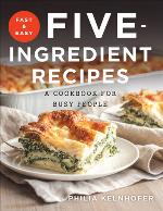 Fast and Easy Five-Ingredient Recipes