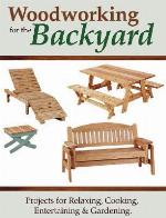 Woodworking for the Backyard