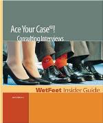 Ace your case! : consulting interviews.