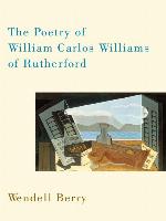 The Poetry of William Carlos Williams of Rutherford