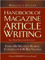 The Writer's Digest Handbook of Magazine Article Writing