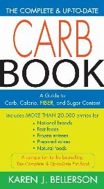 The Complete and Up-to-Date Carb Book: A Guide to Carb, Calorie, Fiber, and Sugar Content