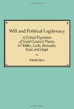 Will and Political Legitimacy: A Critical Exposition of Social Contract Theory in Hobbes, Locke, Rousseau, Kant, and Hegel