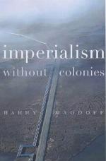 Imperialism Without Colonies