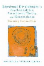 Emotional Development in Psychoanalysis, Attachment Theory and Neuroscience
