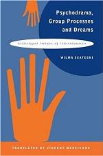 Psychodrama, Group Processes and Dreams