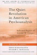 The Quiet Revolution in American Psychoanalysis