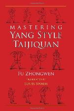 Mastering Yang Style Taijiquan