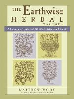 The Earthwise Herbal, Volume I
