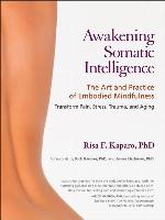 Awakening Somatic Intelligence