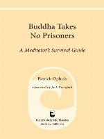 Buddha Takes No Prisoners