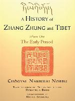 A History of Zhang Zhung and Tibet, Volume One